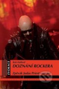 Kniha: Doznání rockera (Rob Halford). Volvox Globator, 2022 Kniha: Doznání rockera (Rob Halford). Volvox Globator, 2022