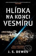 Kniha: Hlídka na konci vesmíru (J.S. Dewes). Fobos, 2022 Kniha: Hlídka na konci vesmíru (J.S. Dewes). Fobos, 2022