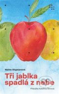 Kniha: Tři jablka spadlá z nebe (Narine Abgarjan), 2022 Kniha: Tři jablka spadlá z nebe (Narine Abgarjan), 2022