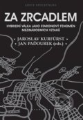 Kniha: Za zrcadlem (Jan Paďourek a Jaroslav Kurfürst). Academia, 2022 Kniha: Za zrcadlem (Jan Paďourek a Jaroslav Kurfürst). Academia, 2022