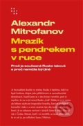 Kniha: Mrazík s pendrekem v ruce (Alexandr Mitrofanov), 2022 Kniha: Mrazík s pendrekem v ruce (Alexandr Mitrofanov), 2022