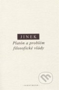 Kniha: Platón a problém filosofické vlády (Jakub Jinek). Filozofický ústav AV ČR, 2022 Kniha: Platón a problém filosofické vlády (Jakub Jinek). Filozofický ústav AV ČR, 2022