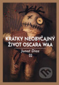 Kniha: Krátky neobyčajný život Oscara Waa (Junot Díaz). N Press, 2022 Kniha: Krátky neobyčajný život Oscara Waa (Junot Díaz). N Press, 2022