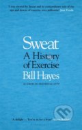 Sweat - Bill Hayes, Bloomsbury, 2022