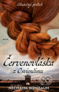 Kniha: Červenovláska z Osvienčimu (Nechama Birnbaum). Motýľ, 2022 Kniha: Červenovláska z Osvienčimu (Nechama Birnbaum). Motýľ, 2022