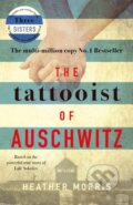 E-kniha: The Tattooist of Auschwitz (Heather Morris). Bonnier Publishing Fiction, 2018 E-kniha: The Tattooist of Auschwitz (Heather Morris). Bonnier Publishing Fiction, 2018
