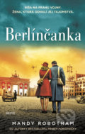 Kniha: Berlínčanka (Mandy Robotham), 2022 Kniha: Berlínčanka (Mandy Robotham), 2022