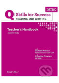 Q: Skills for Success: Reading and Writing Intro - Teacher´s Handbook with Q Testing Program - Jennifer Bixby, Oxford University Press, 2011