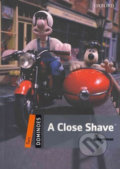 Kniha: Dominoes 2: A Close Shave (2nd) (Bill Bowler). Oxford University Press Kniha: Dominoes 2: A Close Shave (2nd) (Bill Bowler). Oxford University Press