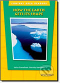 Kniha: Content Area Readers: How the Earth Gets Its Shape (Dorothy Kauffman). Oxford University Press, 2005 Kniha: Content Area Readers: How the Earth Gets Its Shape (Dorothy Kauffman). Oxford University Press, 2005