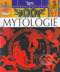 Kniha: Objavujeme svet mytológie (Autorský kolektív). Tigra, 2003 Kniha: Objavujeme svet mytológie (Autorský kolektív). Tigra, 2003