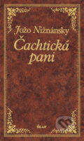 Kniha: Čachtická pani (Jožo Nižnánsky). Media klub, 2001 Kniha: Čachtická pani (Jožo Nižnánsky). Media klub, 2001