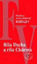 Kniha: Ríša Ducha a ríša Cisárova (Autorský kolektív). Kalligram, 2003 Kniha: Ríša Ducha a ríša Cisárova (Autorský kolektív). Kalligram, 2003