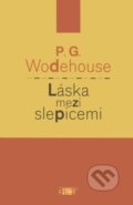 Kniha: Láska mezi slepicemi (P.G. Wodehouse). Plot, 2003 Kniha: Láska mezi slepicemi (P.G. Wodehouse). Plot, 2003