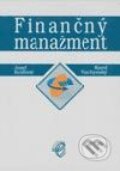 Kniha: Finančný manažment (Jozef Kráľovič a Karol Vlachynský). Wolters Kluwer (Iura Edition), 2002 Kniha: Finančný manažment (Jozef Kráľovič a Karol Vlachynský). Wolters Kluwer (Iura Edition), 2002