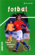 Kniha: Fotbal (Jaromír Votík). Grada, 2003 Kniha: Fotbal (Jaromír Votík). Grada, 2003