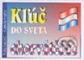 Kniha: Kľuč do sveta - chorvátčina (Karmela Kopčić a Petra Austová). Kniha-Spoločník, 2003 Kniha: Kľuč do sveta - chorvátčina (Karmela Kopčić a Petra Austová). Kniha-Spoločník, 2003