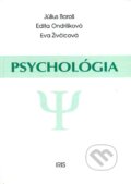 Kniha: Psychológia (Edita Ondrišková, Eva Živčicová a Július Boroš). IRIS, 1999 Kniha: Psychológia (Edita Ondrišková, Eva Živčicová a Július Boroš). IRIS, 1999