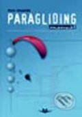 Kniha: Paragliding manuál (Petr Dvořák). Svět křídel, 2003 Kniha: Paragliding manuál (Petr Dvořák). Svět křídel, 2003