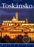 Kniha: Toskánsko (Constanza Poli). Slovart CZ, 2003 Kniha: Toskánsko (Constanza Poli). Slovart CZ, 2003