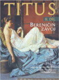 Kniha: Titus II. - Berenčin závoj (Jean-François Nahmias). Nakladatelství Lidové noviny, 2003 Kniha: Titus II. - Berenčin závoj (Jean-François Nahmias). Nakladatelství Lidové noviny, 2003