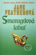 Kniha: Smaragdová labuť (Jane Feather). Slovenský spisovateľ, 2003 Kniha: Smaragdová labuť (Jane Feather). Slovenský spisovateľ, 2003