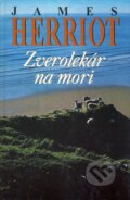 Kniha: Zverolekár na mori (James Herriot). Slovenský spisovateľ, 2003 Kniha: Zverolekár na mori (James Herriot). Slovenský spisovateľ, 2003
