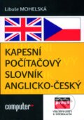 Kniha: Kapesní počítačový slovník anglicko-český (Libuše Mohelská). Computer Press, 2006 Kniha: Kapesní počítačový slovník anglicko-český (Libuše Mohelská). Computer Press, 2006