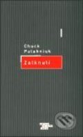 Kniha: Zalknutí (Chuck Palahniuk). Odeon CZ, 2003 Kniha: Zalknutí (Chuck Palahniuk). Odeon CZ, 2003