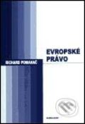 Kniha: Evropské právo (Richard Pomahač). Karolinum, 2003 Kniha: Evropské právo (Richard Pomahač). Karolinum, 2003