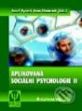 Aplikovaná sociální psychologie II - Ivan Slaměník, Jozef Výrost a kolektiv, 2003