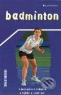 Kniha: Badminton (Tomasz Mendrek). Grada, 2003 Kniha: Badminton (Tomasz Mendrek). Grada, 2003
