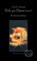 Boh po Darwinovi - Evolučná teológia - John F. Haught, Kalligram, 2003