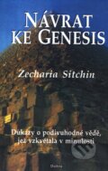 Kniha: Návrat ke Genesis (Zecharia Sitchin). Dobra, 2001 Kniha: Návrat ke Genesis (Zecharia Sitchin). Dobra, 2001