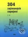 Kniha: 304 zajímavých zapojení - 2. díl (Hans Koerver-Bernstein). Hel, 2000 Kniha: 304 zajímavých zapojení - 2. díl (Hans Koerver-Bernstein). Hel, 2000