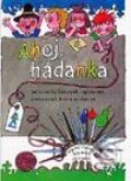Kniha: Ahoj, hádanka! (Autorský kolektiv). Buvik, 2003 Kniha: Ahoj, hádanka! (Autorský kolektiv). Buvik, 2003