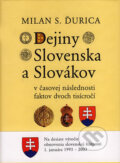 Kniha: Dejiny Slovenska a Slovákov v časovej následnosti faktov dvoch tisícročí (Milan S. Ďurica). Lúč, 2003 Kniha: Dejiny Slovenska a Slovákov v časovej následnosti faktov dvoch tisícročí (Milan S. Ďurica). Lúč, 2003