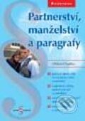 Kniha: Partnerství, manželství a paragrafy (Oldřich Choděra). Grada, 2002 Kniha: Partnerství, manželství a paragrafy (Oldřich Choděra). Grada, 2002