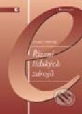Kniha: Řízení lidských zdrojů (Michael Armstrong). Grada, 2002 Kniha: Řízení lidských zdrojů (Michael Armstrong). Grada, 2002