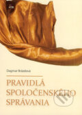 Kniha: Pravidlá spoločenského správania (Dagmar Brázdová). IRIS, 1992 Kniha: Pravidlá spoločenského správania (Dagmar Brázdová). IRIS, 1992