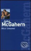 Kniha: Mezi ženami (John McGahern). Mladá fronta, 2003 Kniha: Mezi ženami (John McGahern). Mladá fronta, 2003