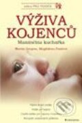 Kniha: Výživa kojenců (Magdalena Paulová a Martin Gregora). Grada Kniha: Výživa kojenců (Magdalena Paulová a Martin Gregora). Grada