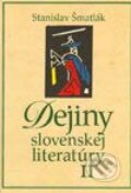 Kniha: Dejiny slovenskej literatúry II. (Stanislav Šmatlák). Slovenské literárne centrum Kniha: Dejiny slovenskej literatúry II. (Stanislav Šmatlák). Slovenské literárne centrum