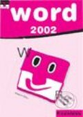 Kniha: Word 2002 (Vladimír Bříza). Grada, 2001 Kniha: Word 2002 (Vladimír Bříza). Grada, 2001