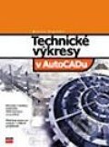 Kniha: Technické výkresy v AutoCADu (Martin Popelka). Computer Press, 2003 Kniha: Technické výkresy v AutoCADu (Martin Popelka). Computer Press, 2003