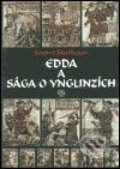 Kniha: Edda a Sága o Ynglinzích (Snorri Sturluson). Argo, 2003 Kniha: Edda a Sága o Ynglinzích (Snorri Sturluson). Argo, 2003