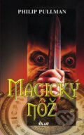Kniha: Magický nôž (Philip Pullman), 2007 Kniha: Magický nôž (Philip Pullman), 2007