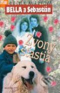 Kniha: Bella a Sebastián - Zvony šťastia (Cécile Aubry). Slovenské pedagogické nakladateľstvo - Mladé letá, 2003 Kniha: Bella a Sebastián - Zvony šťastia (Cécile Aubry). Slovenské pedagogické nakladateľstvo - Mladé letá, 2003