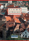Kniha: Šikmé střechy (D. Mikulášová, J. Oláh a M. Mikuláš). Jaga group Kniha: Šikmé střechy (D. Mikulášová, J. Oláh a M. Mikuláš). Jaga group