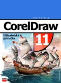 Kniha: CorelDraw 11 - uživatelská příručka (Dušan Kadavý). Computer Press, 2003 Kniha: CorelDraw 11 - uživatelská příručka (Dušan Kadavý). Computer Press, 2003